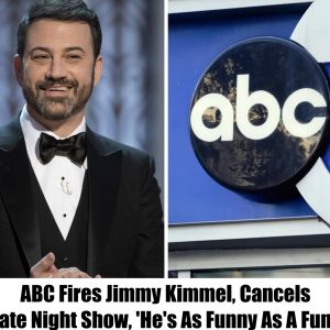 ABC Fires Jimmy Kimmel, Cancels His Late Night Show, 'He's As Funny As A Funeral'